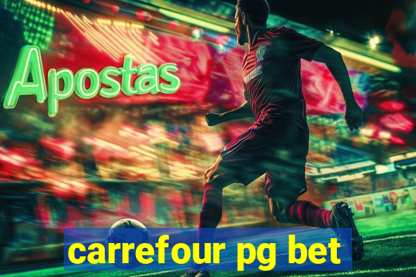 carrefour pg bet