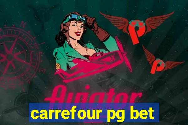 carrefour pg bet