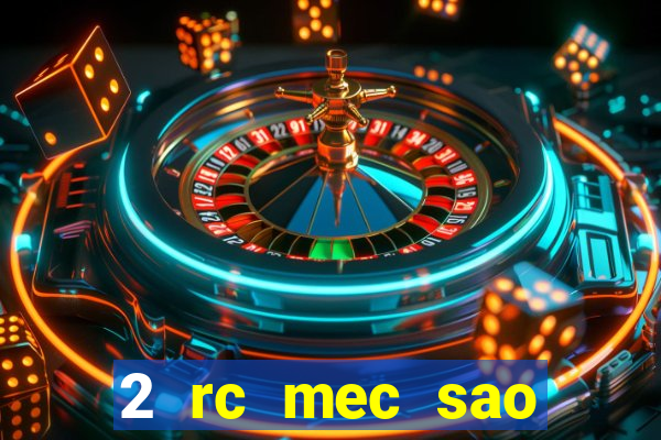 2 rc mec sao borja 2017 cap casino