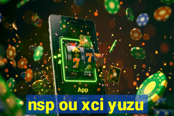 nsp ou xci yuzu