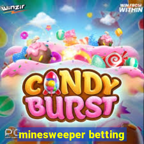 minesweeper betting