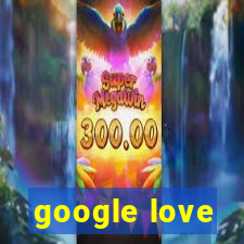 google love