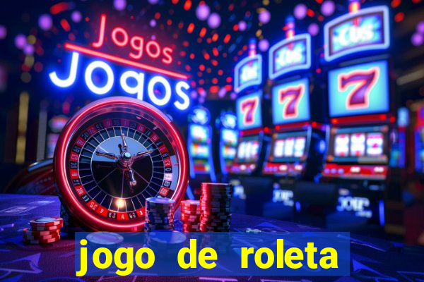 jogo de roleta cassino online gratis