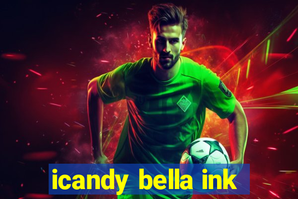 icandy bella ink