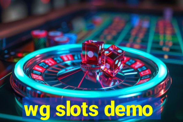 wg slots demo