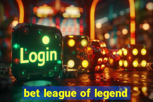 bet league of legend