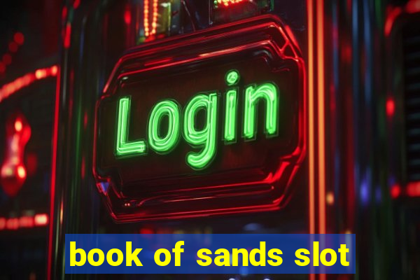 book of sands slot