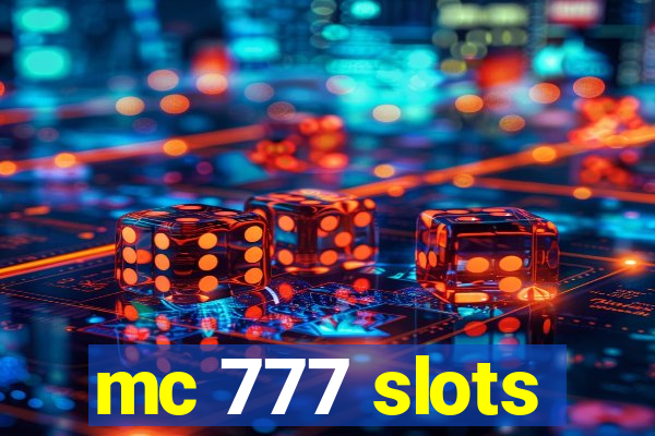 mc 777 slots