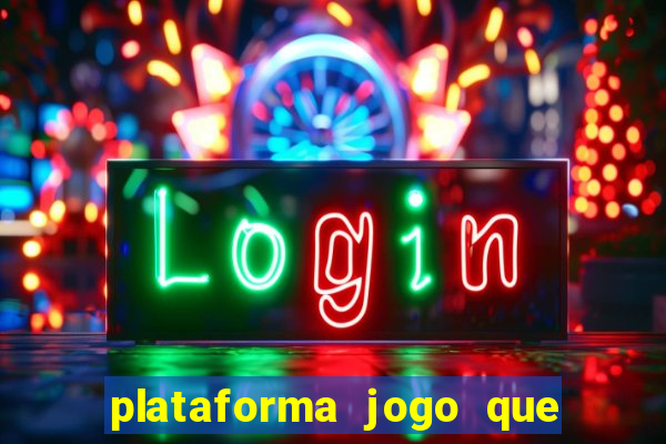 plataforma jogo que paga no cadastro