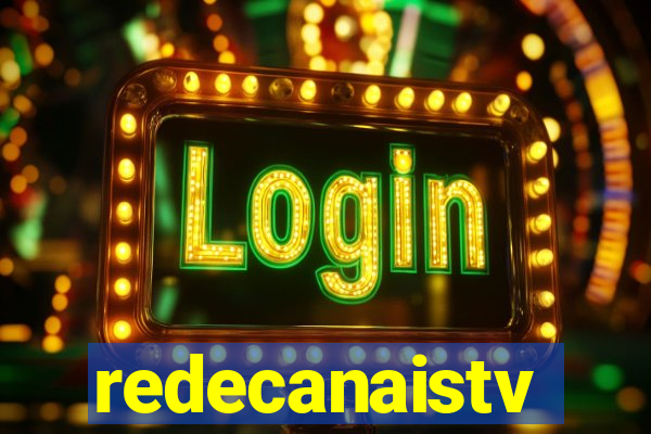 redecanaistv