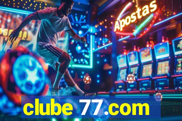 clube 77.com