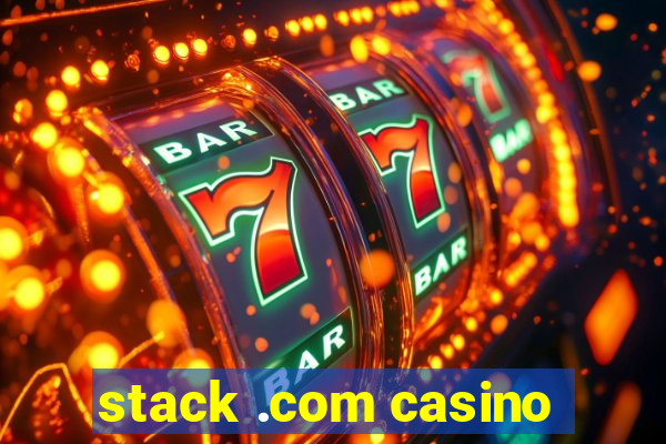 stack .com casino