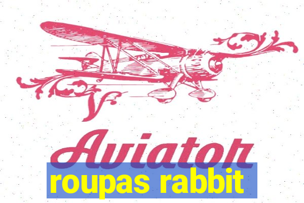 roupas rabbit