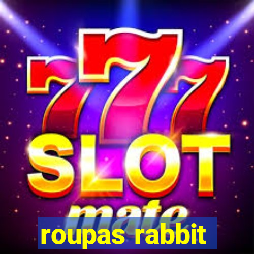 roupas rabbit