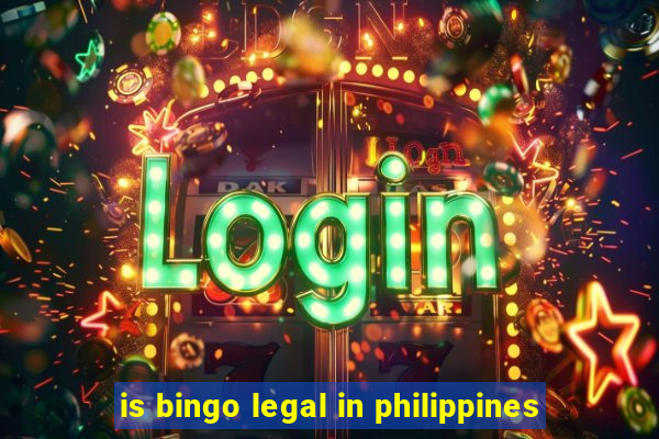 is bingo legal in philippines