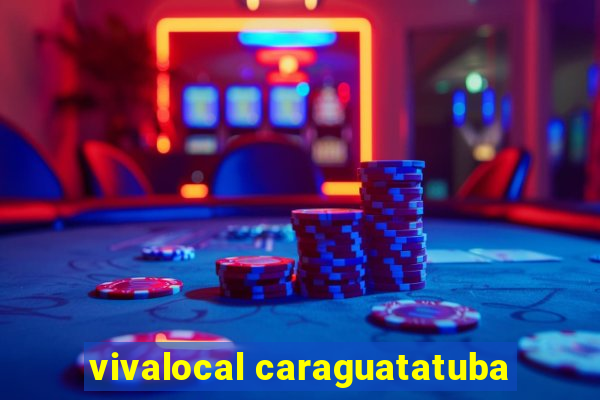 vivalocal caraguatatuba