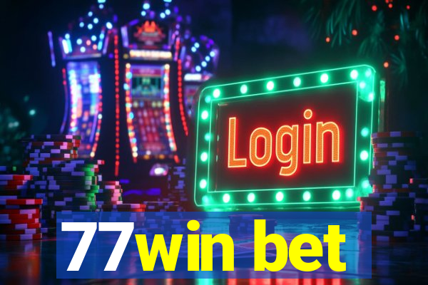 77win bet