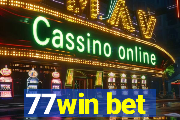 77win bet