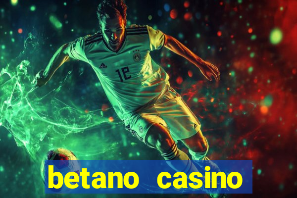 betano casino entrar agora