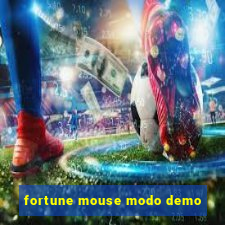 fortune mouse modo demo