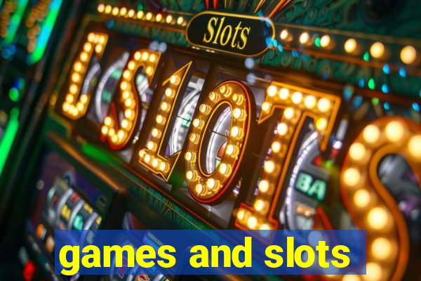 games and slots