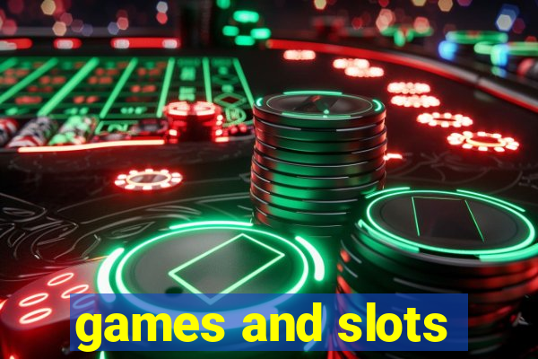 games and slots