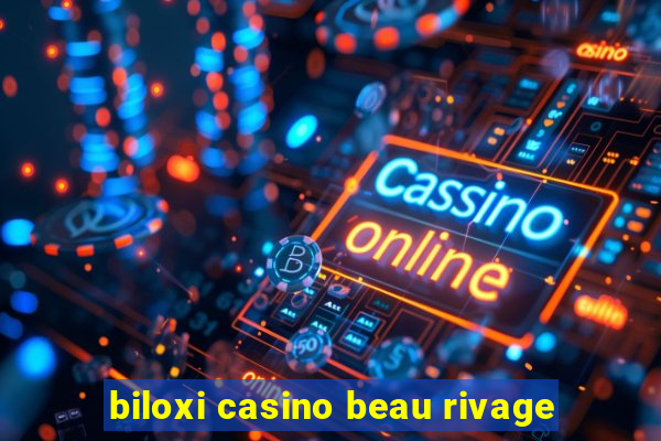 biloxi casino beau rivage