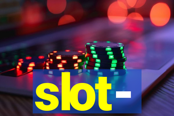 slot-