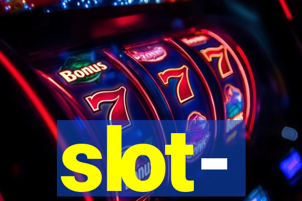 slot-