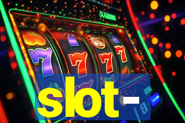 slot-