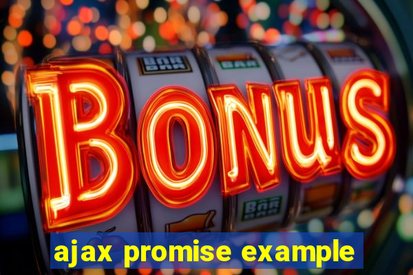 ajax promise example