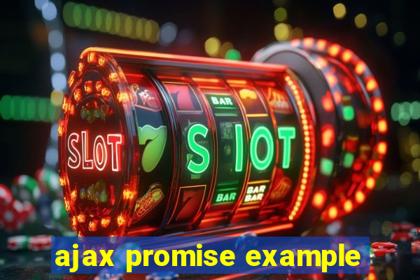 ajax promise example