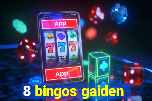 8 bingos gaiden