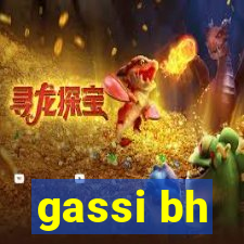 gassi bh