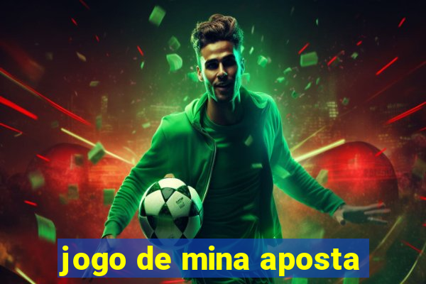 jogo de mina aposta