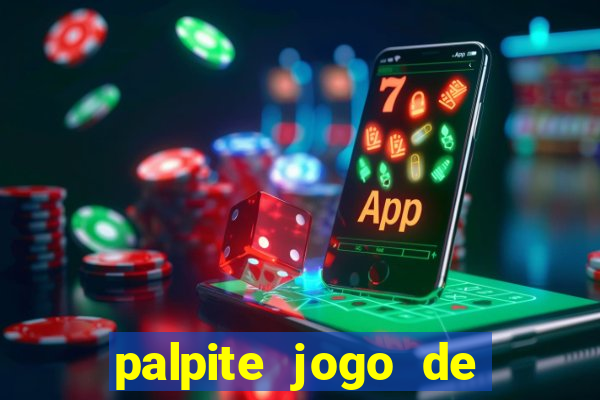 palpite jogo de futebol hoje