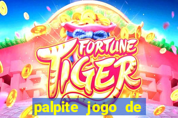 palpite jogo de futebol hoje