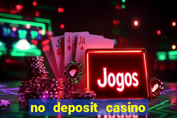 no deposit casino free spins