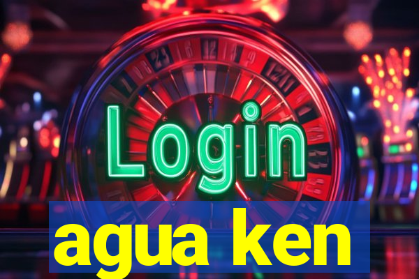 agua ken