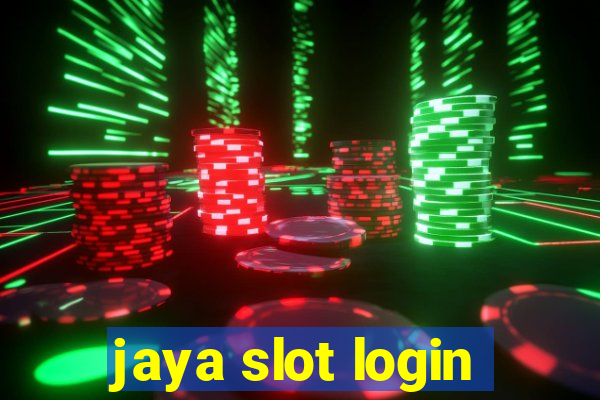 jaya slot login