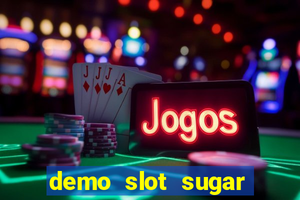 demo slot sugar rush 1000