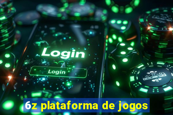 6z plataforma de jogos