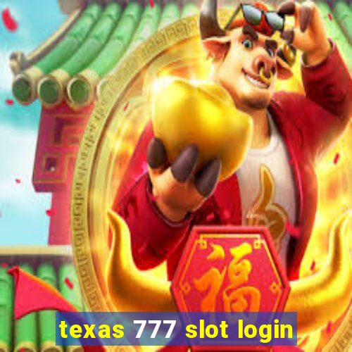 texas 777 slot login