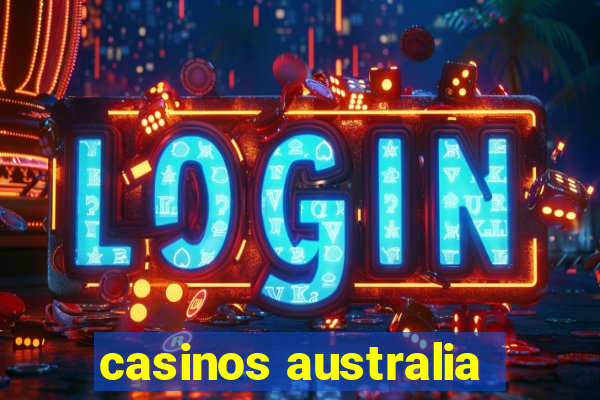 casinos australia