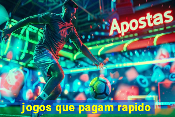 jogos que pagam rapido