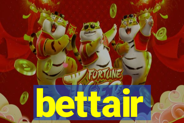 bettair