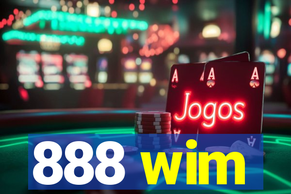 888 wim