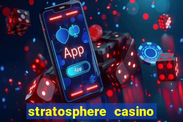 stratosphere casino hotel and tower