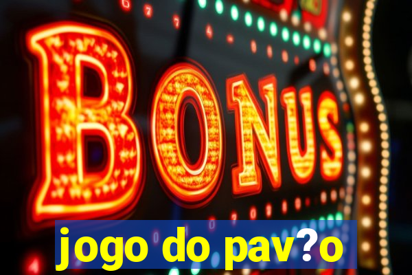 jogo do pav?o