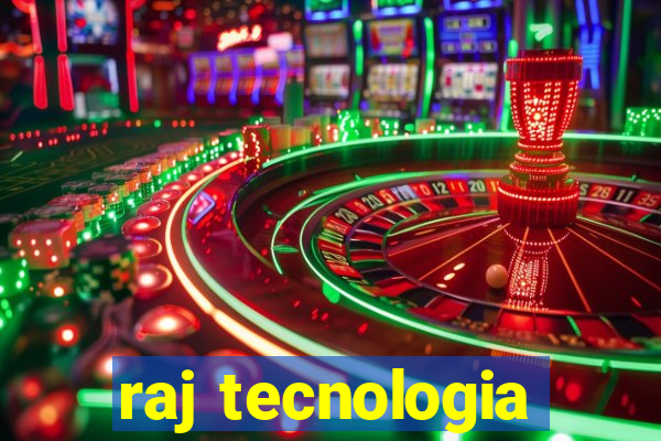 raj tecnologia